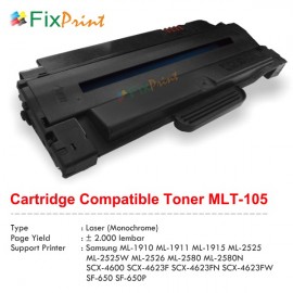 Cartridge Compatible Samsung MLT-105 MLT-D105L MLT-D105S MLT-D1052L MLT-D1052S, Printer Samsung ML-1910 ML-1911 ML-1915 ML-2525 ML-2525W ML-2526 ML-2580 ML-2580N SCX-4600 SCX-4623F SCX-4623FN SCX-4623FW SF-650 SF-650P