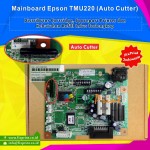 Board Printer Epson TM-U220 Auto Cutter, Mainboard TMU220, Motherboard TMU-220 Used (Auto Cutter), Part Number Assy 2087044-00