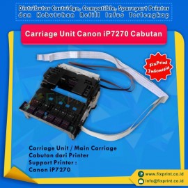 Carriage Unit Canon PGI750 CLI751 Bekas Like New, Main Carriage Canon iP7270