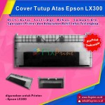Cover Tutup Atas Printer Epson LX-300 LX300 LX 300 Used New