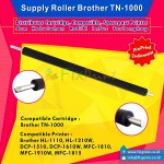 Supply Roller Bro TN-1000 tn1000 Printer Bro HL-1110 HL-1210W DCP-1510 DCP-1610W MFC-1810 MFC-1910W MFC-1815