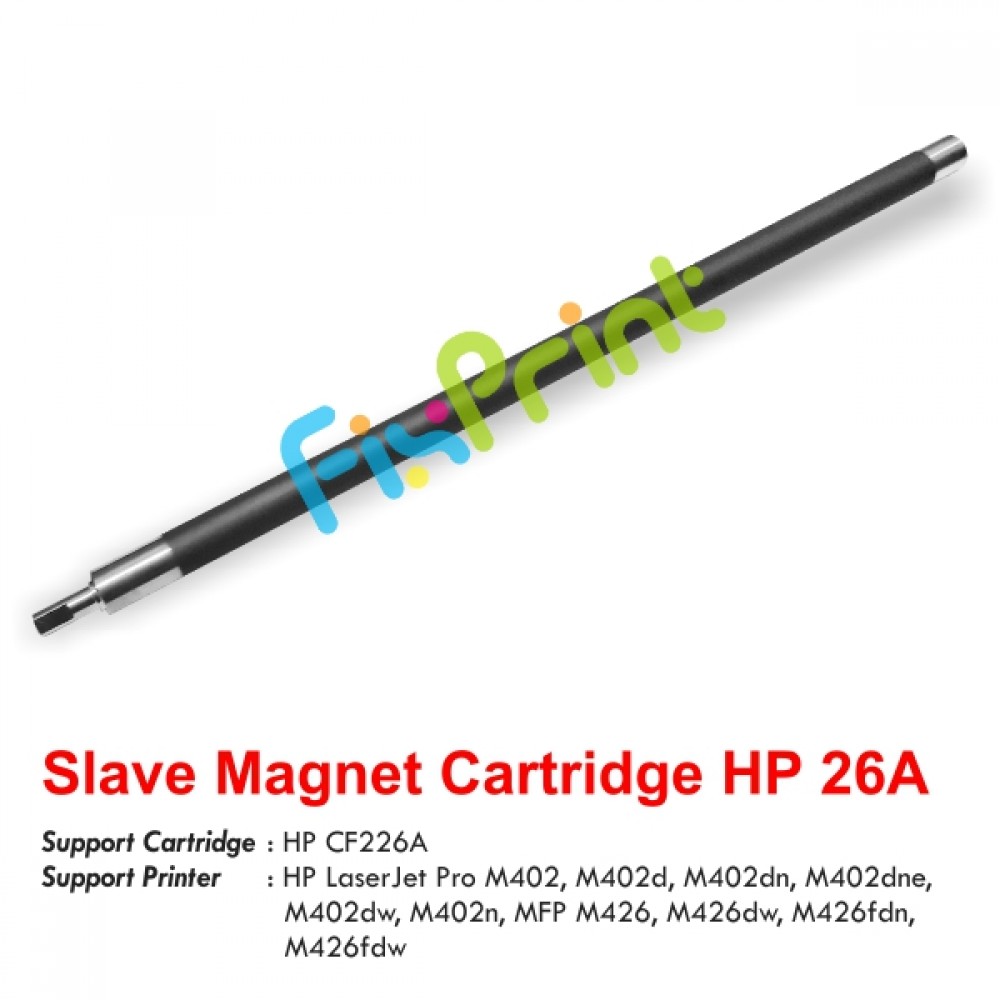 Slave Magnet HPC 26A CF226A, Printer HPC LaserJet Pro M402 M402d M402dn M402dne M402dw M402n MFP M426 M426dw M426fdn M426fdw